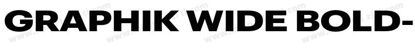 GRAPHIK WIDE BOLD字体转换